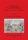 Ana Cruz, Juan F. Gibaja - Interchange in Pre- and Protohistory