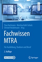 Tina Hartmann, Martin Kahl-Scholz, Martina Kahl-Scholz, Christel Vockelmann - Fachwissen MTRA