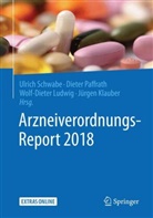 Jürgen Klauber, Wolf-Dieter Ludwig, Wolf-Dieter Ludwig u a, Diete Paffrath, Dieter Paffrath, Ulrich Schwabe - Arzneiverordnungs-Report 2018