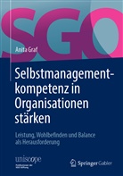 Anita Graf - Selbstmanagement-Kompetenz in Organisationen stärken