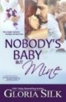 Gloria Silk - Nobody's Baby But Mine