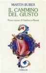 Martin Buber - Il cammino del giusto. Riflessioni su alcuni salmi