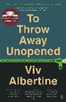 Viv Albertine - To Throw Away Unopened