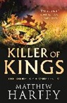 Matthew Harffy, Harffy Matthew - Killer of Kings