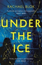 Rachael Blok, Rachel Blok - Under the Ice
