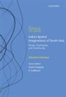 Shibashis Chatterjee, Shibashis (Professor Chatterjee, Sumit Ganguly, E. Sridharan, Sumit Ganguly, E. Sridharan - India's Spatial Imaginations of South Asia