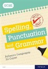 Rebecca Geoghegan - Get It Right: For Gcse: Spelling, Punctuation and Grammar Workbook
