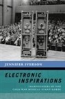 Jennifer Iverson, Jennifer (Assistant Professor of Music Iverson - Electronic Inspirations