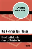 Laurie Garrett - Die kommenden Plagen