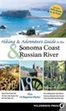 Stephen W Hinch, Stephen W. Hinch - Hiking and Adventure Guide to Sonoma Coast and Russian River