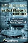 David Powers, Mary Ann Winkowski, Winkowski Mary Ann - Beyond Delicious: The Ghost Whisperer's Cookbook