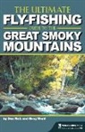 Don Kirk, Greg Ward - The Ultimate Fly-Fishing Guide to the Great Smoky Mountains
