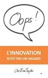 Christina Taylor - Oops : l'innovation n'est pas un hasard