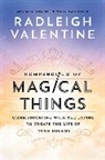 Valentine Radleigh, Radleigh Valentine - Compendium of Magical Things