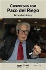 Conversas con Paco del Riego