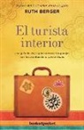 Ruth Berger - El turista interior : una guía de viajes para descubrir los parajes más fascinantes de tu personalidad