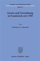 Christian A L Rasenack, Christian A. L. Rasenack - Gesetz und Verordnung in Frankreich seit 1789.