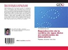 Maria del Rocio Paz Perez - Reproducción de la sardina de agua dulce en condiciones de laboratorio