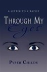 Pyper Childs - Through My Eyes