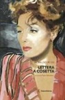 Moraldo Rossi, P. Silvestrini - Lettera a Cosetta. La fine di un amore