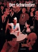 Pascal Rabaté - Der Schwindler Roman eines Revolutionsabenteurers