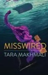 Tara Makhmali, Cindy Hochman - MISSWIRED
