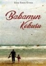 Eray Emre Evren - Babamin Kokusu