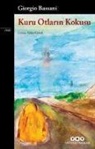 Giorgio Bassani - Kuru Otlarin Kokusu