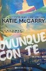 Katie Mcgarry - Ovunque con te. Thunder road series