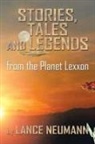 Lance Neumann - Stories, Tales and Legends