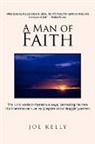 Joe Kelly - A Man of Faith