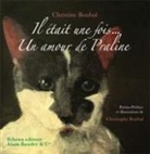 Christine Boubal, C. Boubal - Il était une fois... Un amour de Praline