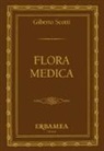 Giberto Scotti - Flora medica