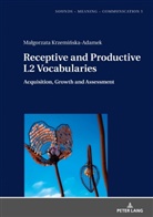 Ma¿gorzata Krzemi¿ska-Adamek, Malgorzata Krzeminska-Adamek, Jolanta Szpyra-Kozlowska - Receptive and Productive L2 Vocabularies