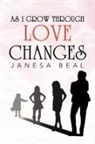 Janesa Beal - As I Grow Through Love Changes