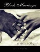 J. Moore - Black Marriages