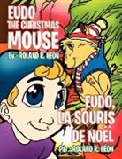 Roland R. Heon - Eudo the Christmas Mouse