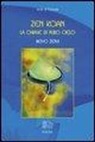 Reiyo Zenji - Zen Koan. La chiave di puro cielo