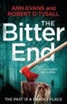 Ann Evans, Tysall D Robert, Tysall D. Robert, Ann Evans Robert D Tysall, Robert D. Tysall - The Bitter End