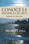 Melissa Lanza - CONOCE LA PRESENCIA DE DIOS - Diario De Oracio¿n