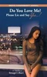 Ankita Chakrawarty (Angel) - Do You Love Me? Please Lie and Say Yes..!