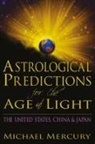 Michael Mercury - Astrological Predictions for the Age of Light