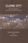 Miles Glendinning, David Page - Clone City