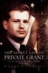 Marty J. Grant - The Secret Life of Private Grant