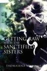 Thomasena Williams - Getting Raw With the Sanctified Sisters