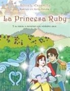 Silvia L. Escamilla - La Princesa Ruby