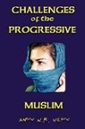 Aaron N. R. Wilson - Challenges of the Progressive Muslim