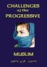 Aaron N. R. Wilson - Challenges of the Progressive Muslim