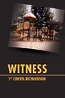 Cheryl Richardson - Witness