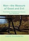 Leonid Goutsalenko - Man-the Measure of Good and Evil
